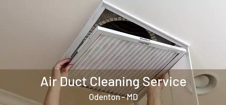  Air Duct Cleaning Service Odenton - MD